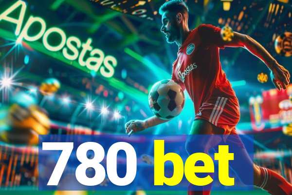 780 bet